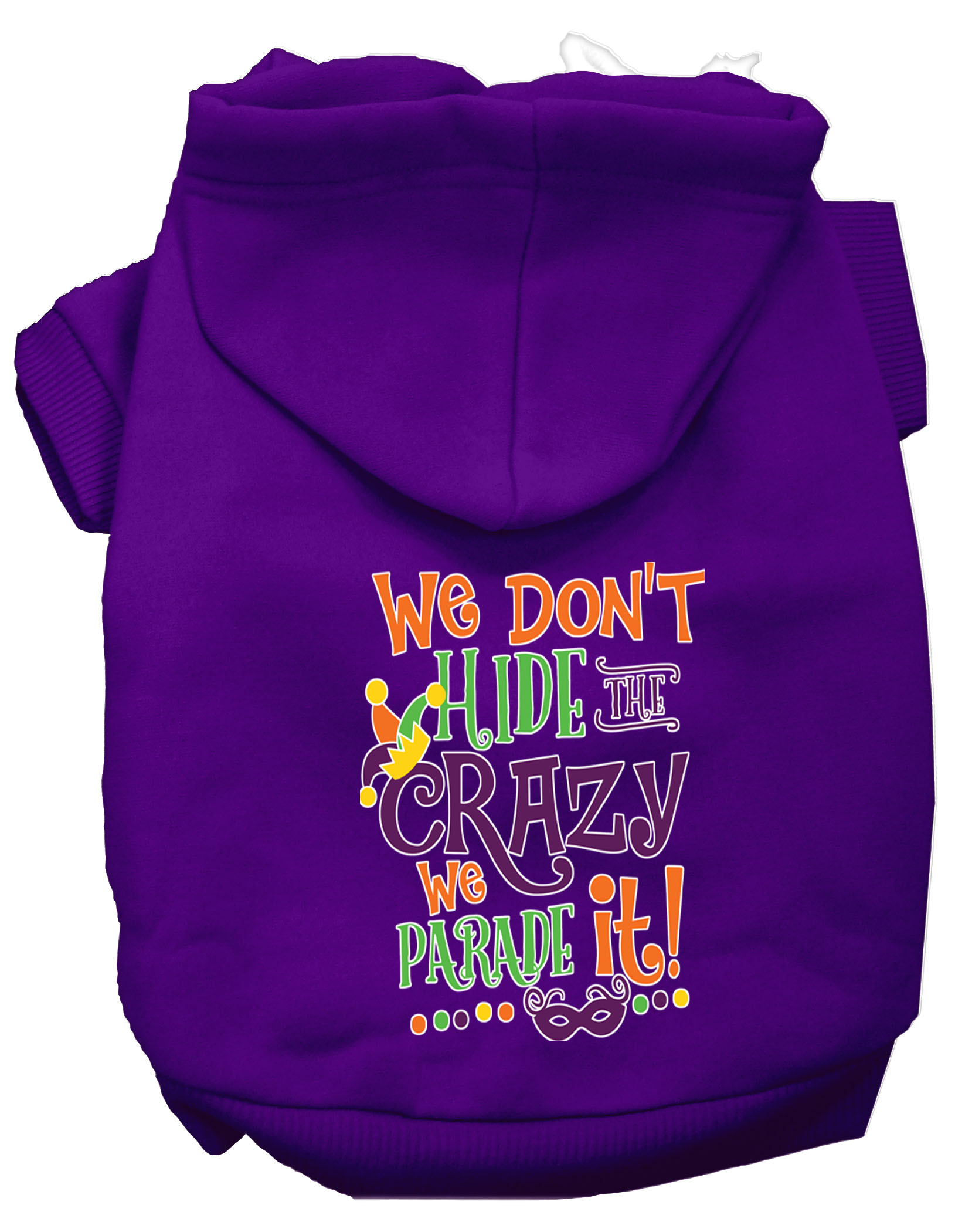 We Don't Hide the Crazy Screen Print Mardi Gras Dog Hoodie Purple XXL